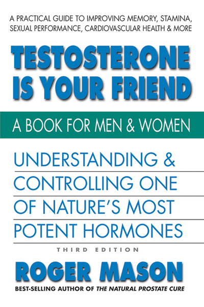 Testosterone Is Yor Friend
