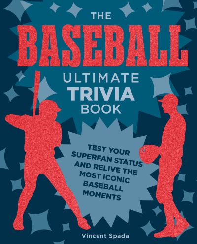 The Ultimate Baseball Trivia Book