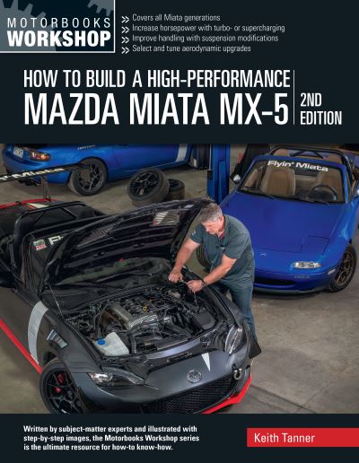 How to Build a High-Performance Mazda Miata MX-5