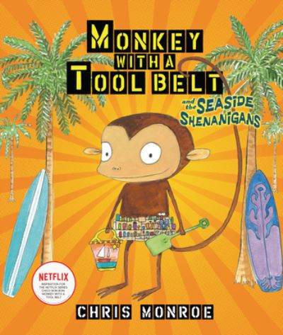 Monkey With a Tool Belt and the Seaside Shenanigans