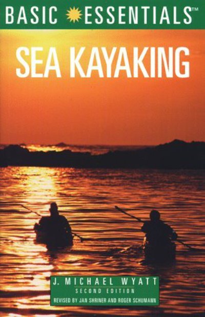 Basic Essentials. Sea Kayaking