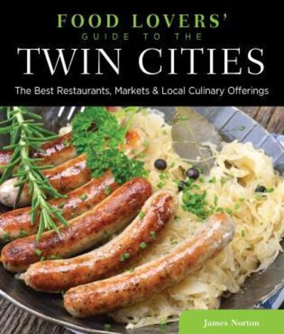 Food Lovers' Guide To® the Twin Cities