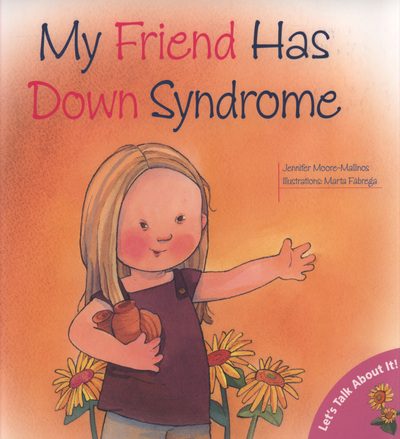 My Friend Has Down Syndrome