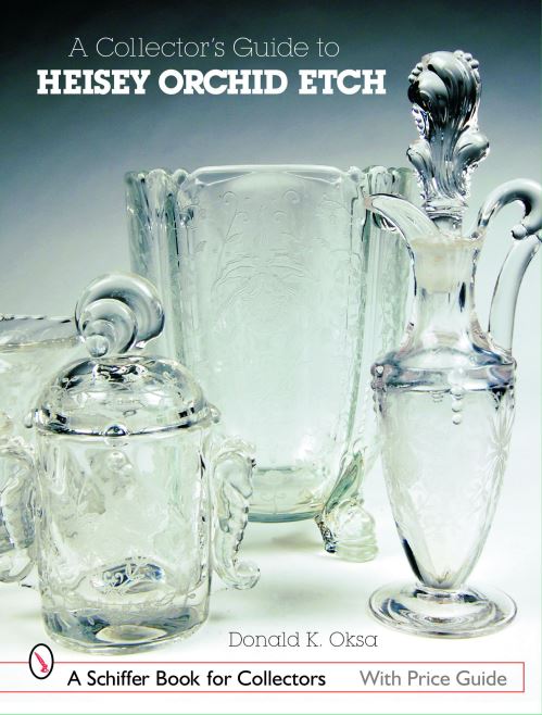 A Collector's Guide to Heisey Orchid Etch