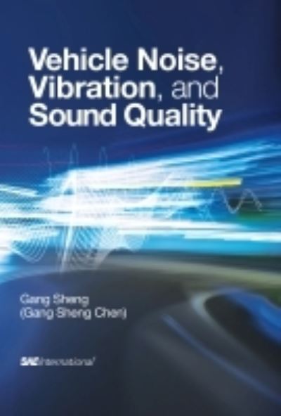 Vehicle Noise, Vibration, and Sound Quality