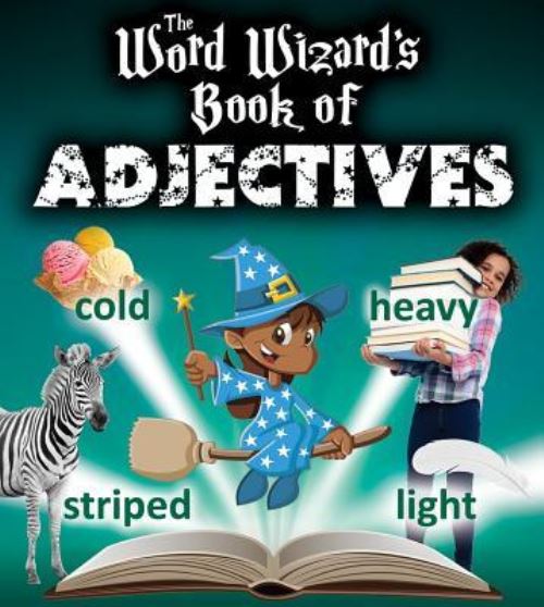 The Word Wizard's Book of Adjectives