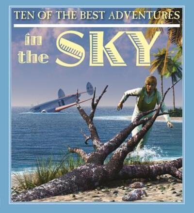 Adventures in the Sky