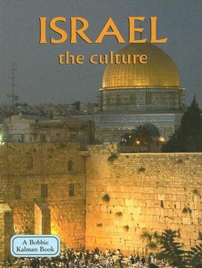 Israel -- The Culture, Revised Edition