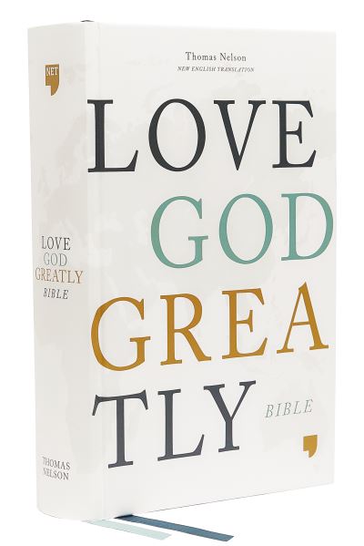 Love God Greatly Bible