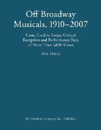 Off Broadway Musicals, 1910-2007