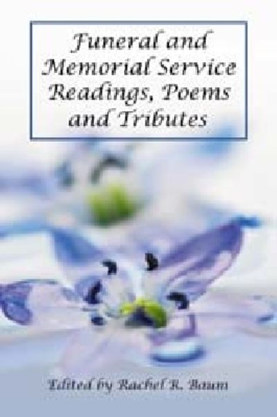 Funeral and Memorial Service Readings, Poems and Tributes