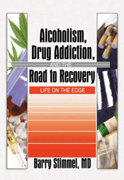 Alcoholism, Drug Addiction, and the Road to Recovery
