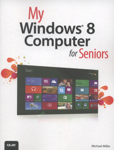 My Windows¬ 8 Computer for Seniors
