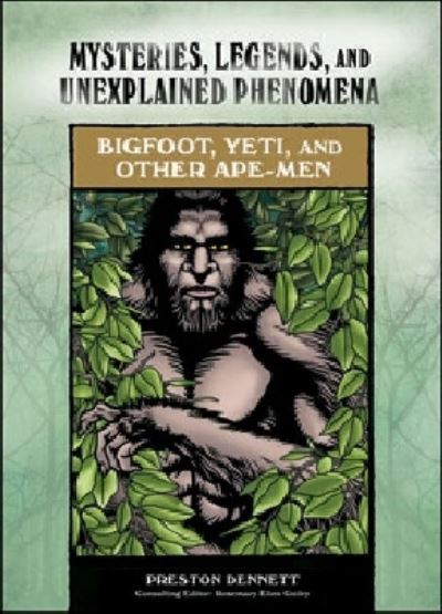 Bigfoot, Yeti, and Other Ape-Men