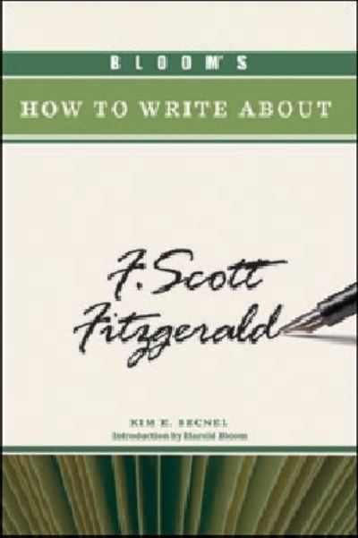 Bloom's How to Write About F. Scott Fitzgerald