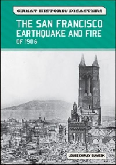 The San Francisco Earthquake and Fire of 1906