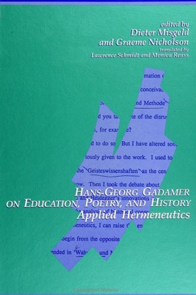 Hans-Georg Gadamer on Education, Poetry, and History
