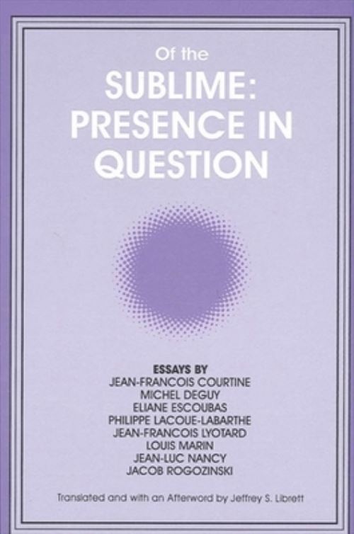Of the Sublime: Presence in Question