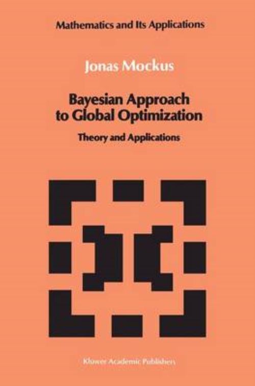 Bayesian Approach to Global Optimization