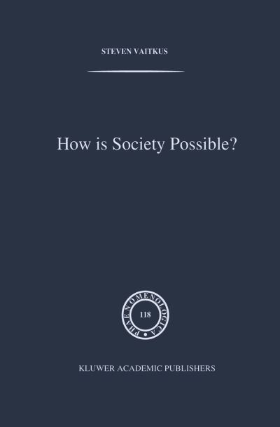 How Is Society Possible?