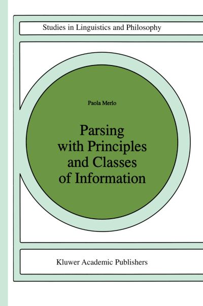Parsing With Principles and Classes of Information