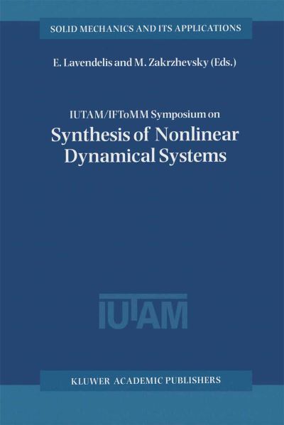 IUTAM/IFToMM Symposium on Synthesis of Nonlinear Dynamical Systems