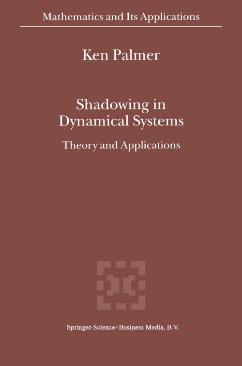 Shadowing in Dynamical Systems