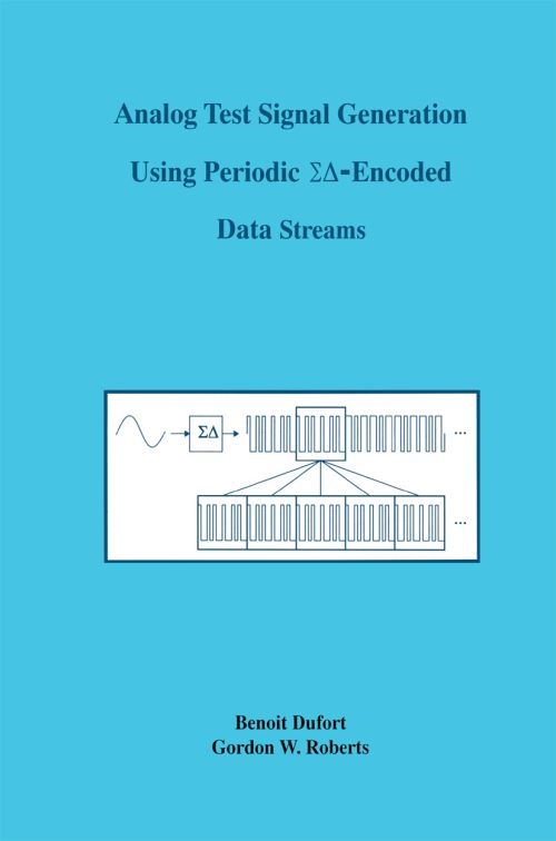 Analog Test Signal Generation Using Periodic [Sigma Delta]-Encoded Data Streams