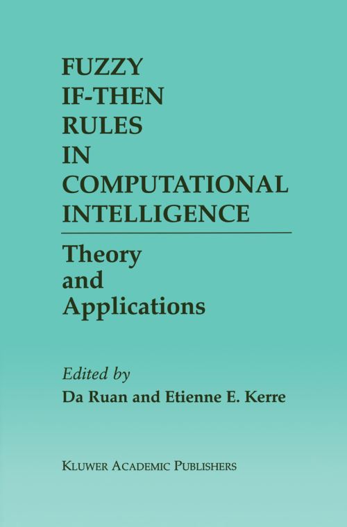 Fuzzy If-Then Rules in Computational Intelligence