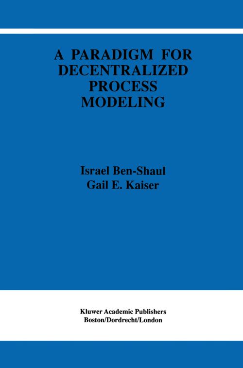 A Paradigm for Decentralized Process Modeling