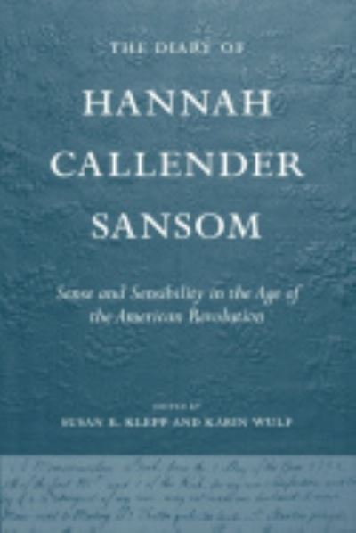 The Diary of Hannah Callender Sansom