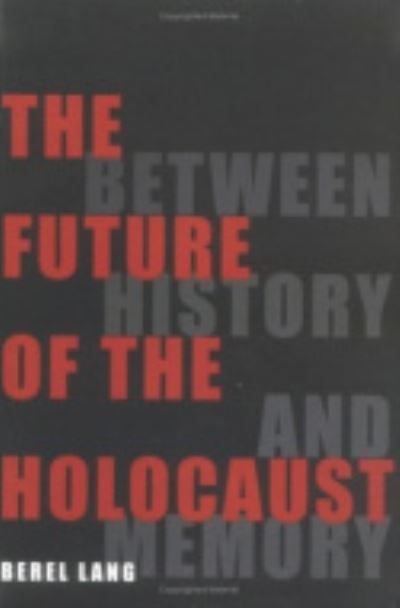 The Future of the Holocaust