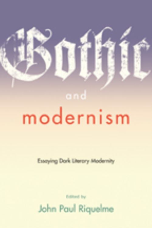 Gothic and Modernism