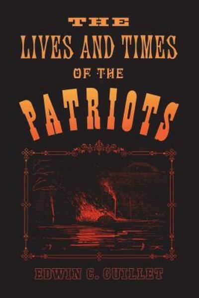 The Lives and Times of the Patriots