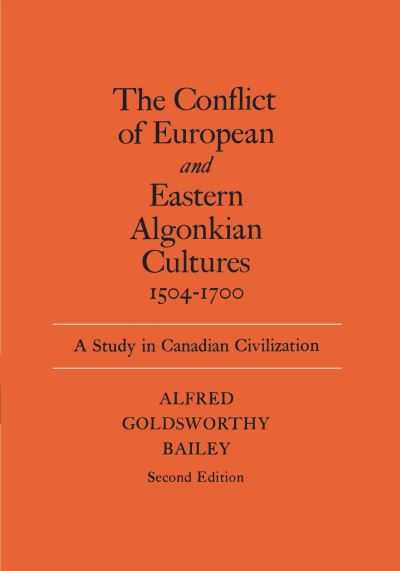 The Conflict of European and Eastern Algonkian Cultures, 1504-1700