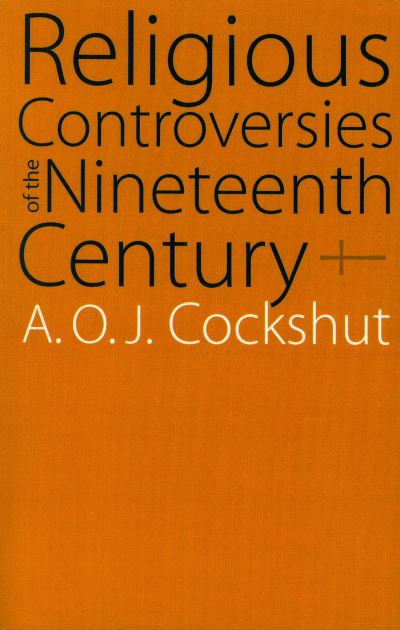 Religious Controversies of the Nineteenth Century
