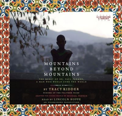 Mountains Beyond Mountains (Adapted for Young People)