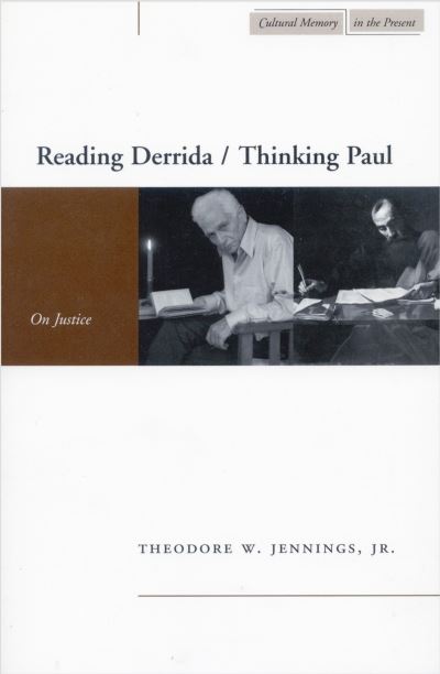 Reading Derrida/thinking Paul