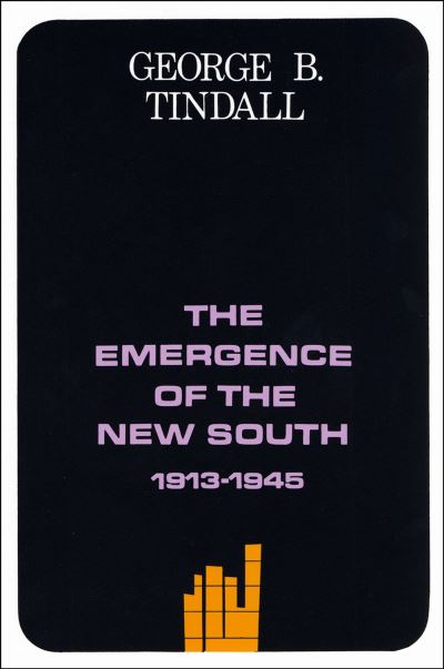 The Emergence of the New South, 1913-1945