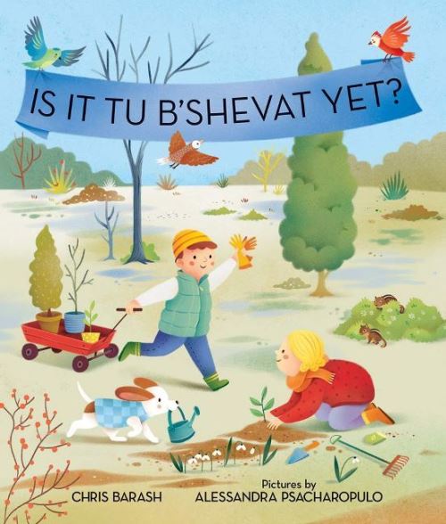 Is It Tu b'Shevat Yet?