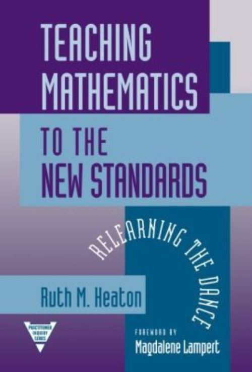 Teaching Mathematics to the New Standards