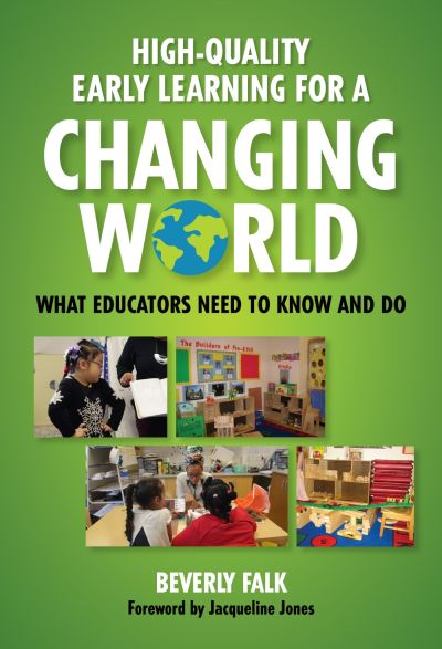 High-Quality Learning for a Changing World