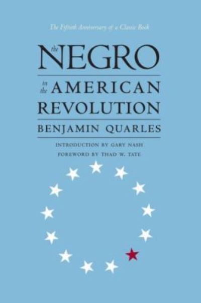 The Negro in the American Revolution