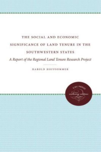 The Social and Economic Significance of Land Tenure in the Southwestern States