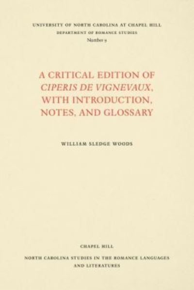 A Critical Edition of Ciperis De Vignevaux, With Introduction, Notes, and Glossary