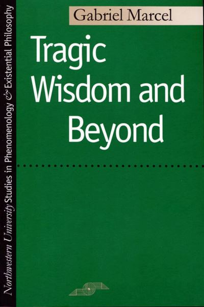 Tragic Wisdom and Beyond