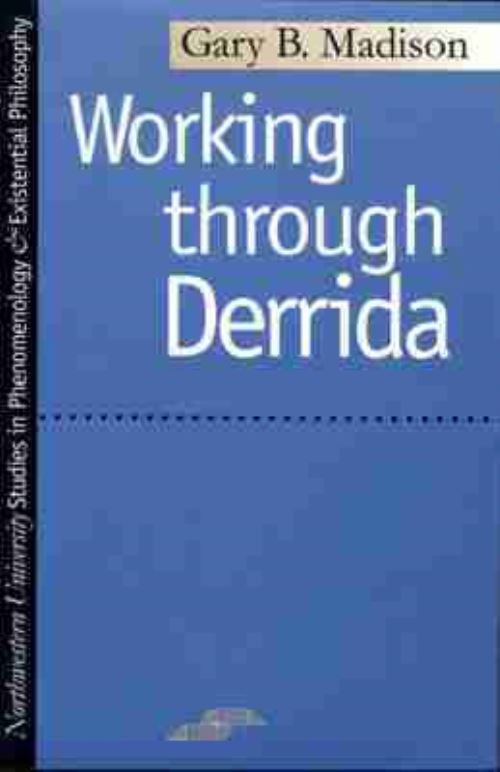 Working Through Derrida