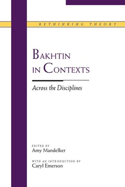Bakhtin in Contexts