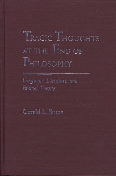 Tragic Thoughts at the End of Philosophy