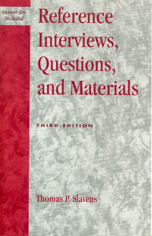 Reference Interviews, Questions, and Materials
